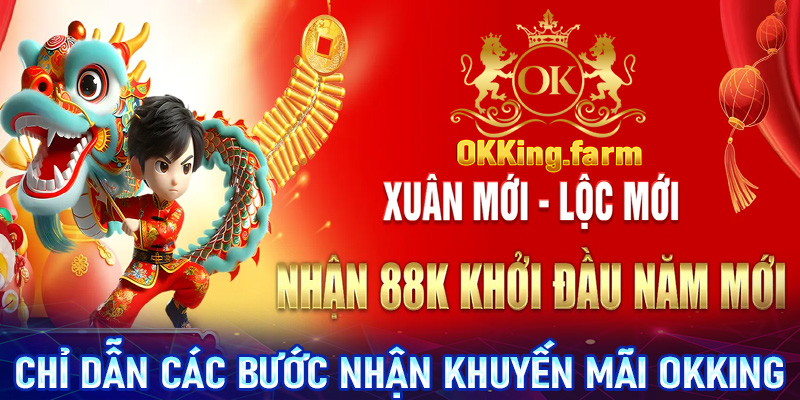 Hướng dẫn các bước nhận khuyến mãi OKKing vô cùng đơn giản 